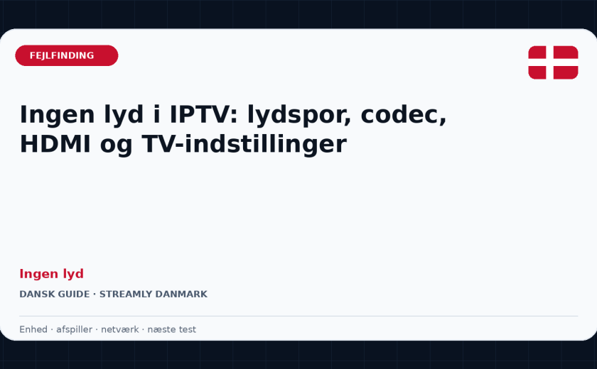 Ingen lyd i IPTV: lydspor, codec, HDMI og TV-indstillinger