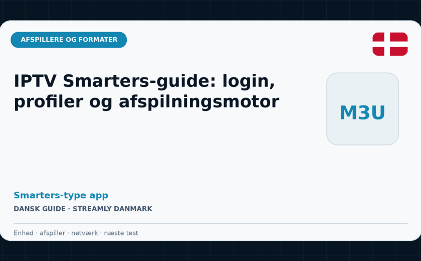 IPTV Smarters-guide: login, profiler og afspilningsmotor