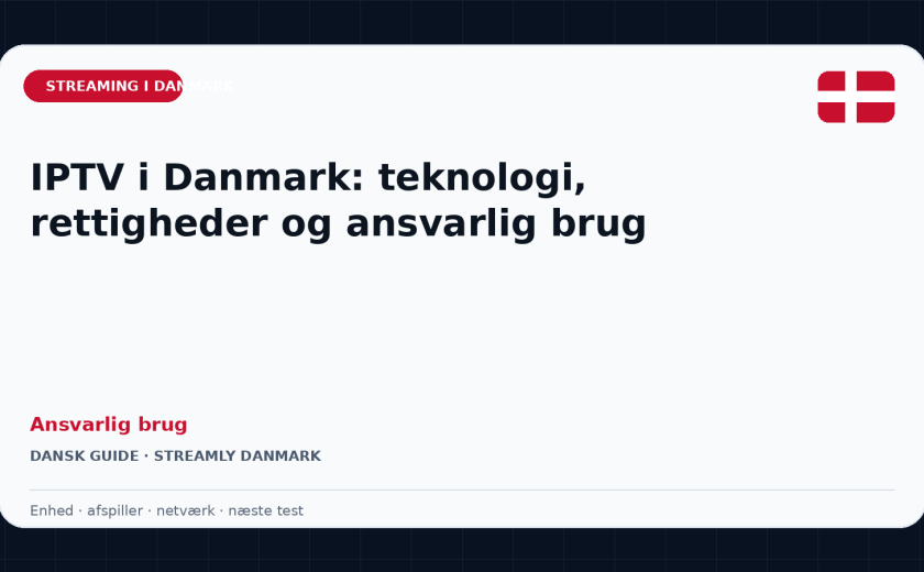 IPTV i Danmark: teknologi, rettigheder og ansvarlig brug