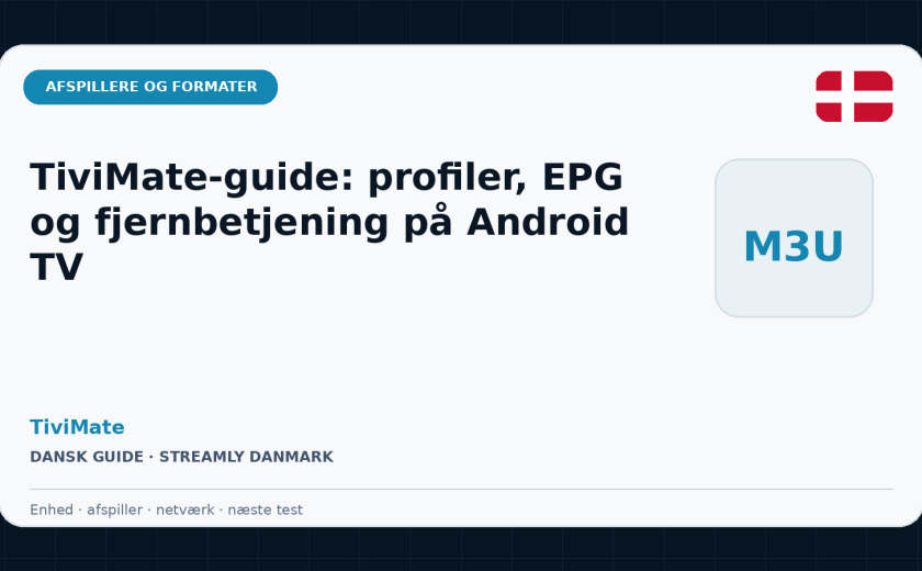 TiviMate-guide: profiler, EPG og fjernbetjening på Android TV